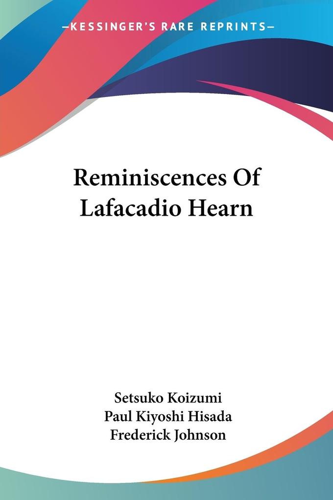 Reminiscences Of Lafacadio Hearn