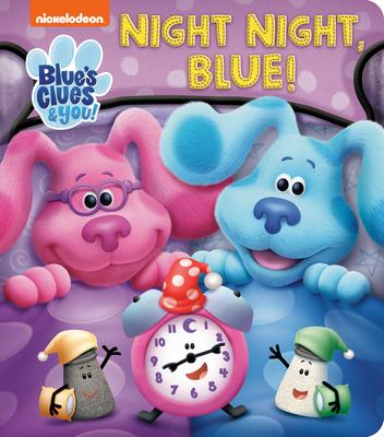Night Night Blue (Blue‘s Clues & You)