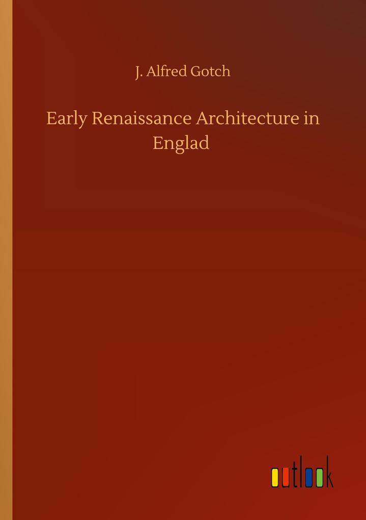 Early Renaissance Architecture in Englad
