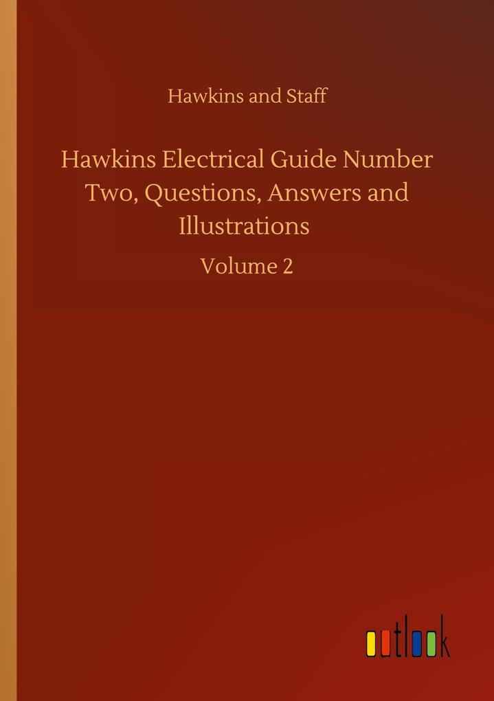 Hawkins Electrical Guide Number Two Questions Answers and Illustrations