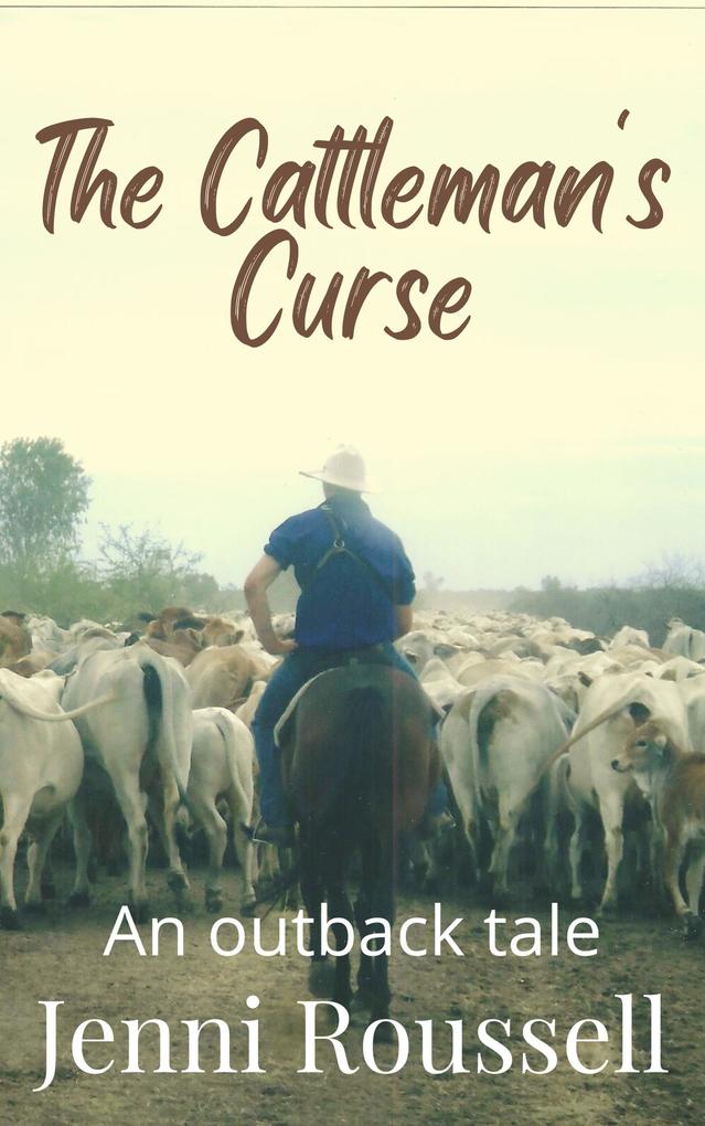 The Cattleman‘s Curse