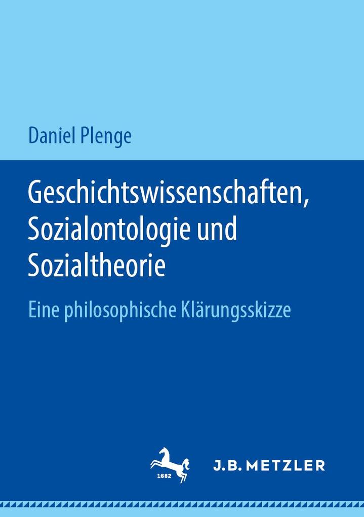 Geschichtswissenschaften Sozialontologie und Sozialtheorie