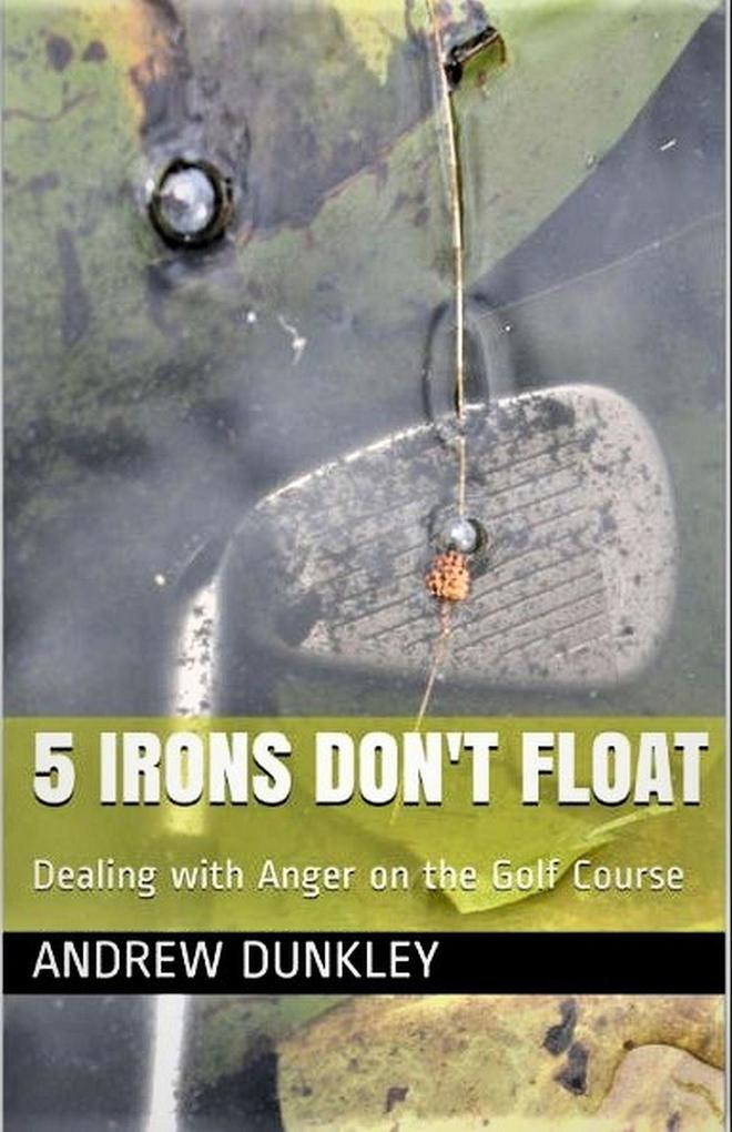 5 Irons Don‘t Float