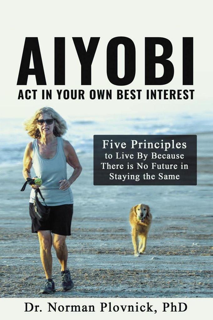 AIYOBI-Act In Your Own Best Interest