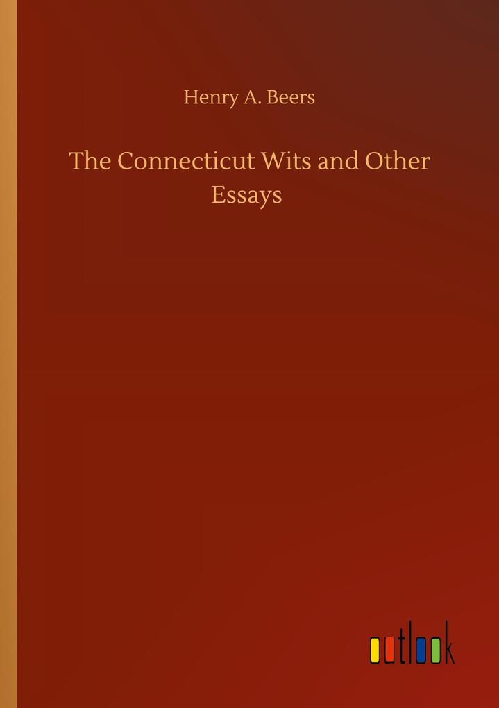 The Connecticut Wits and Other Essays