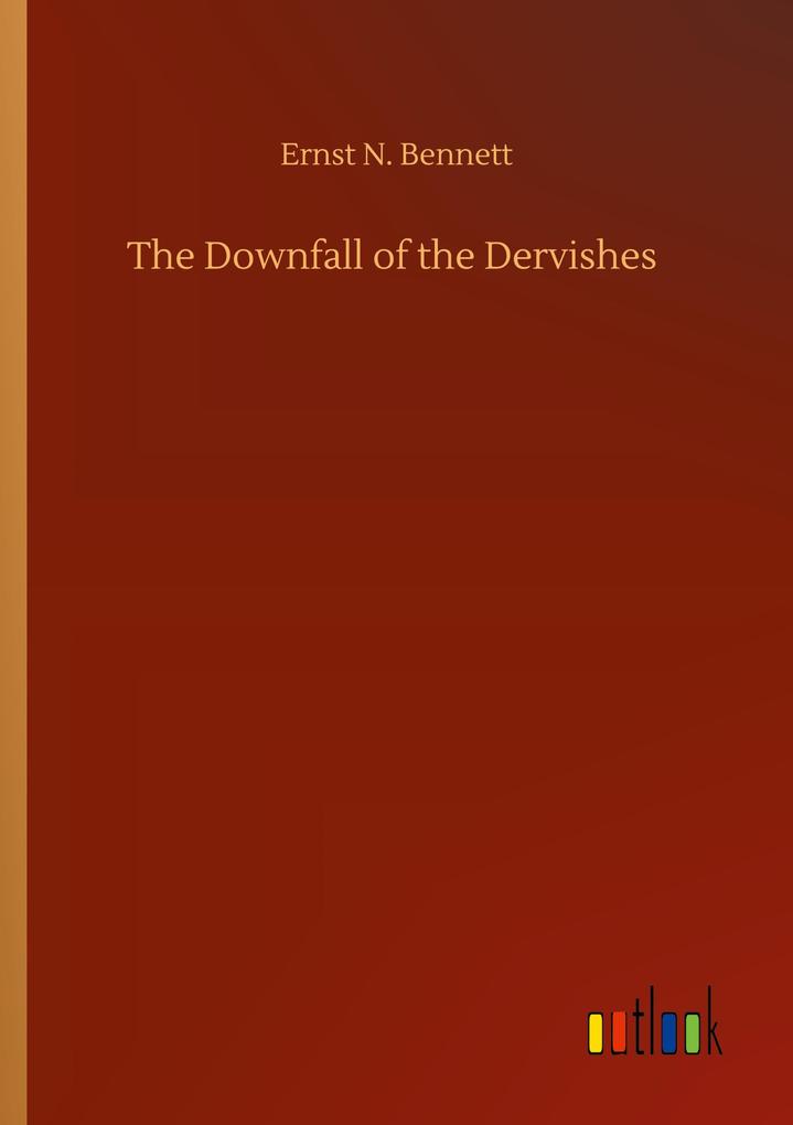 The Downfall of the Dervishes