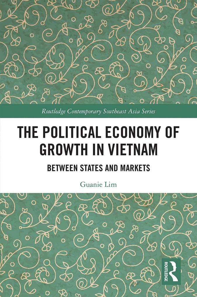 The Political Economy of Growth in Vietnam