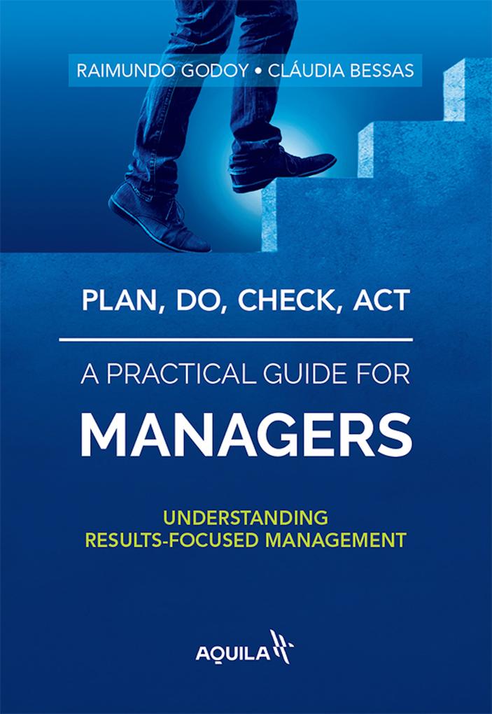 Plan do check act - a practical guide for managers