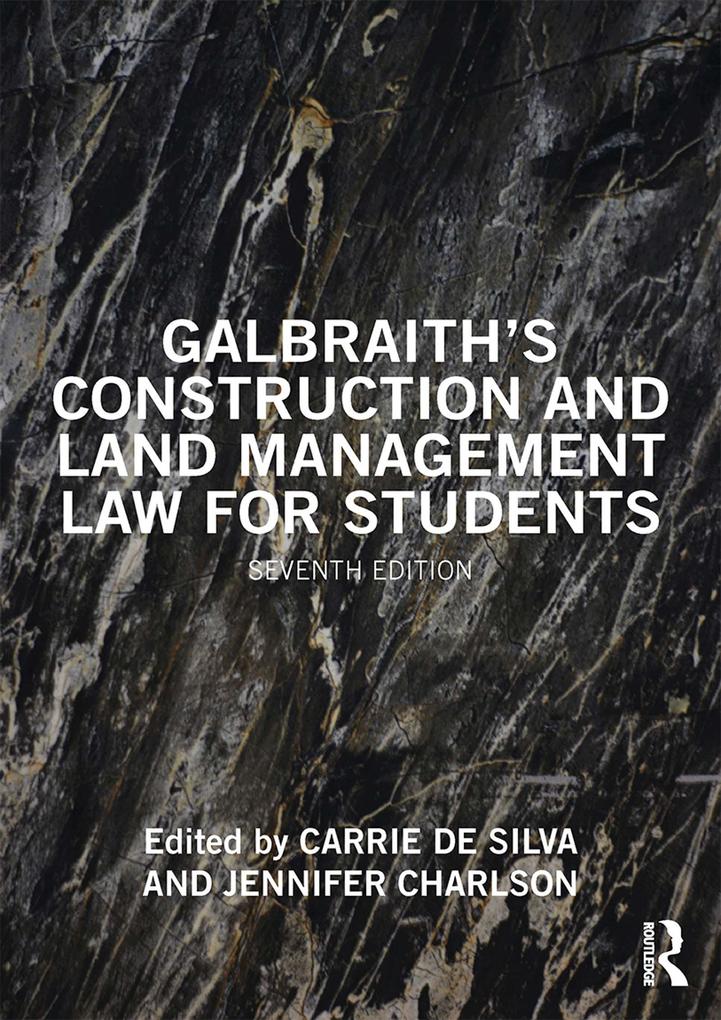Galbraith‘s Construction and Land Management Law for Students