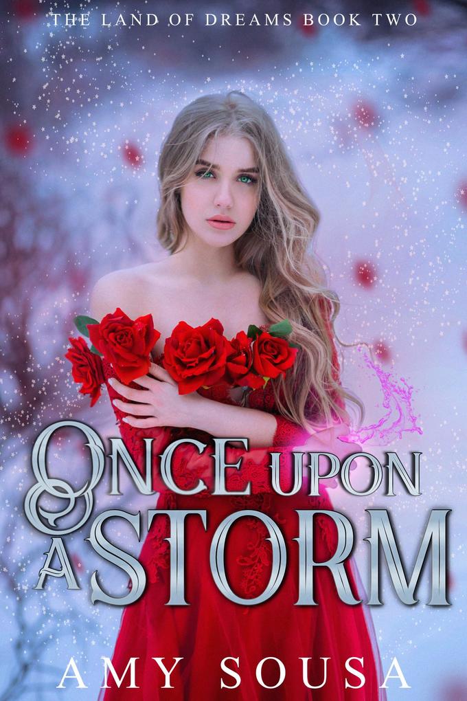 Once Upon A Storm (The Land of Dreams #2)