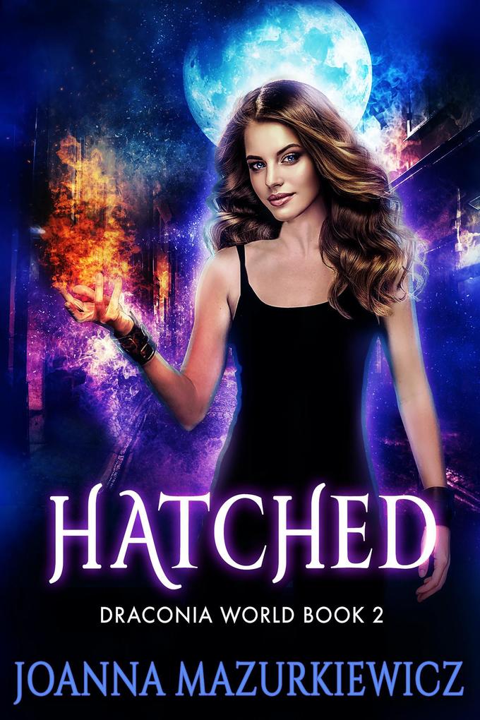 Hatched (Draconia World #2)
