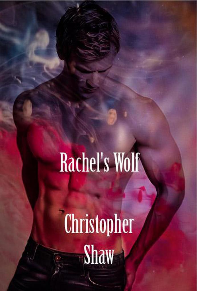 Rachel‘s Wolf (The Munroe Brothers #1)