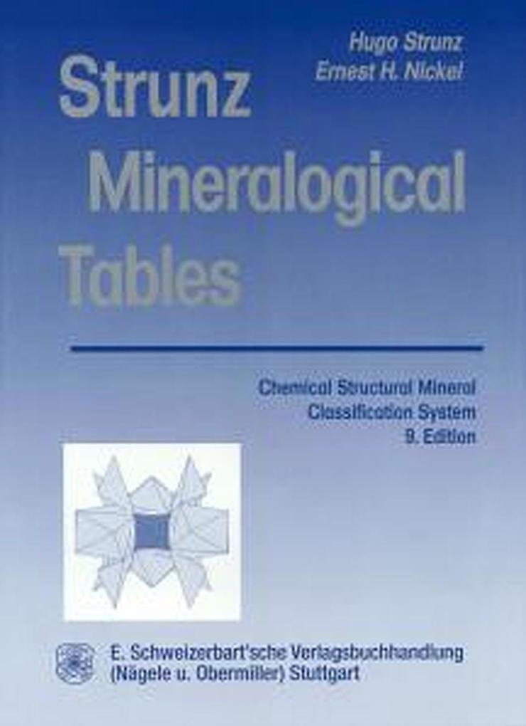 Strunz Mineralogical Tables. Ninth Edition - Ernest Nickel/ Hugo Strunz