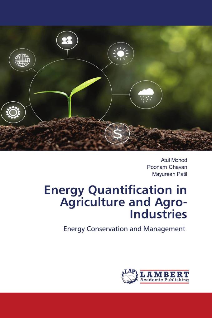Energy Quantification in Agriculture and Agro-Industries