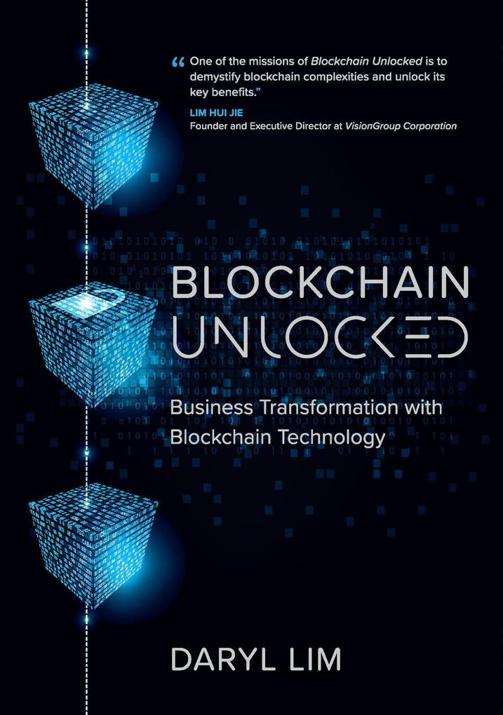 Blockchain Unlocked: Business Transformation with Blockchain Technology