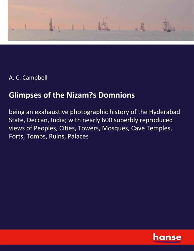 Glimpses of the Nizam‘s Domnions