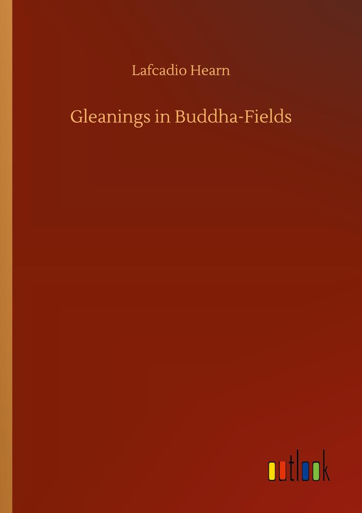 Gleanings in Buddha-Fields