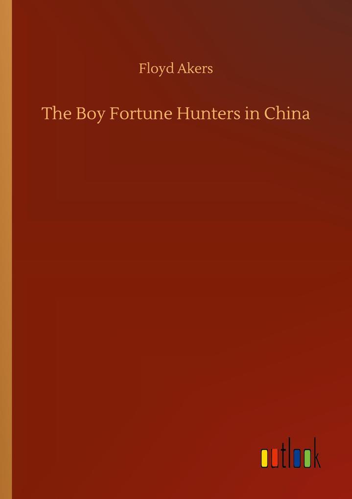 The Boy Fortune Hunters in China