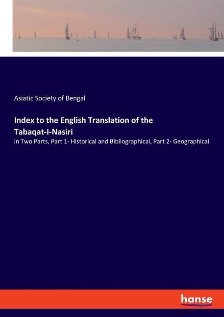 Index to the English Translation of the Tabaqat-I-Nasiri