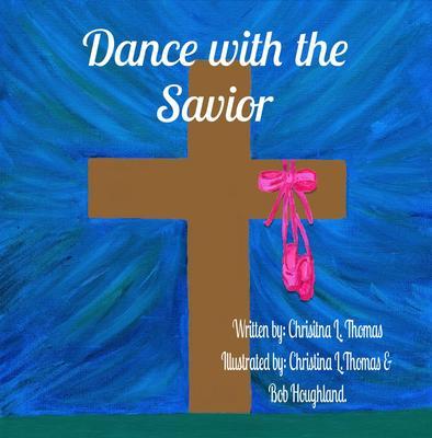 Dance with the Savior