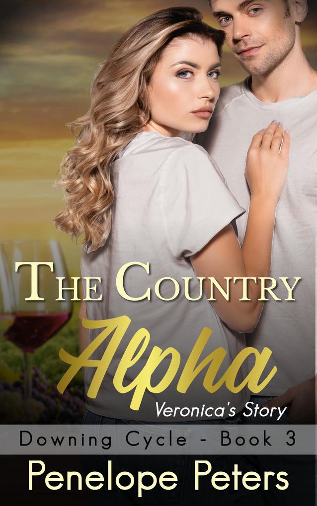 The Country Alpha: Veronica‘s Story (The Downing Cycle #3)
