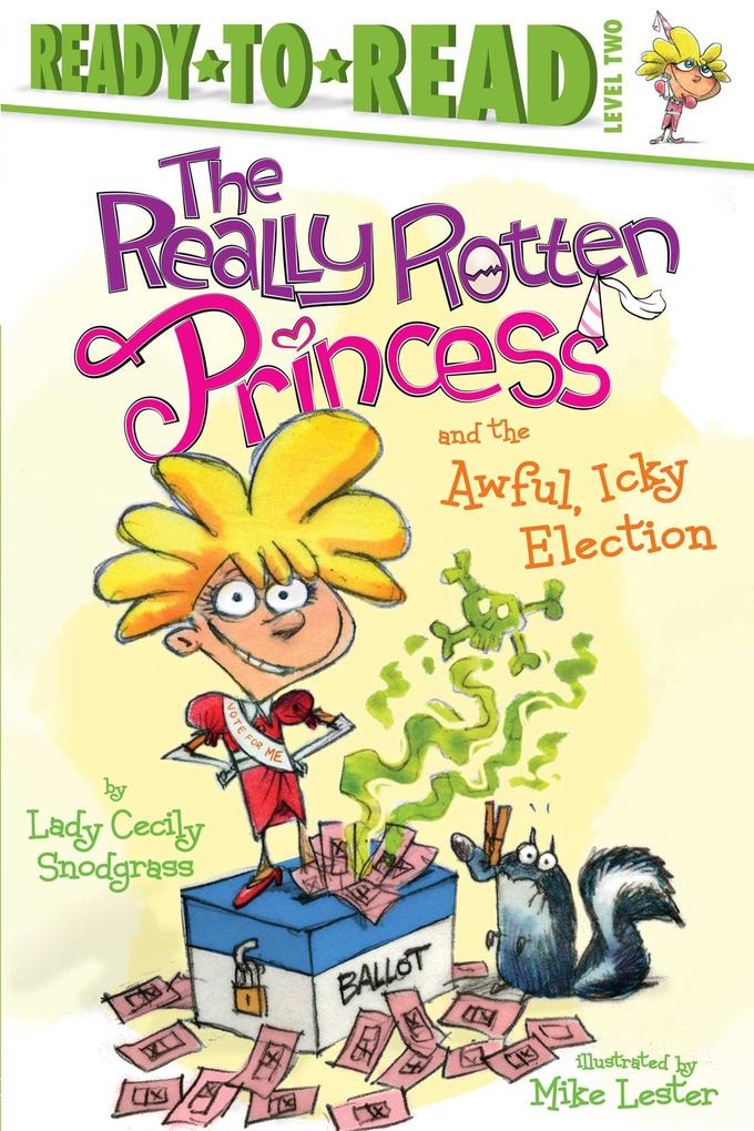 The Really Rotten Princess and the Awful Icky Election