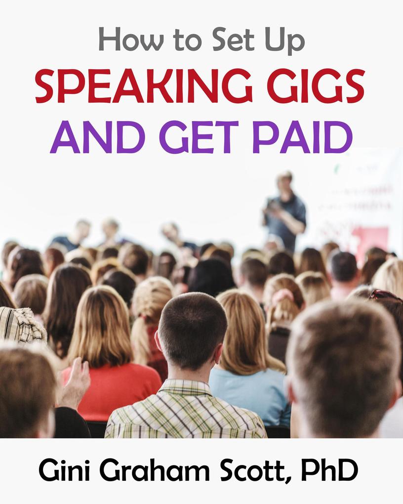 How to Set Up Speaking Gigs and Get Paid