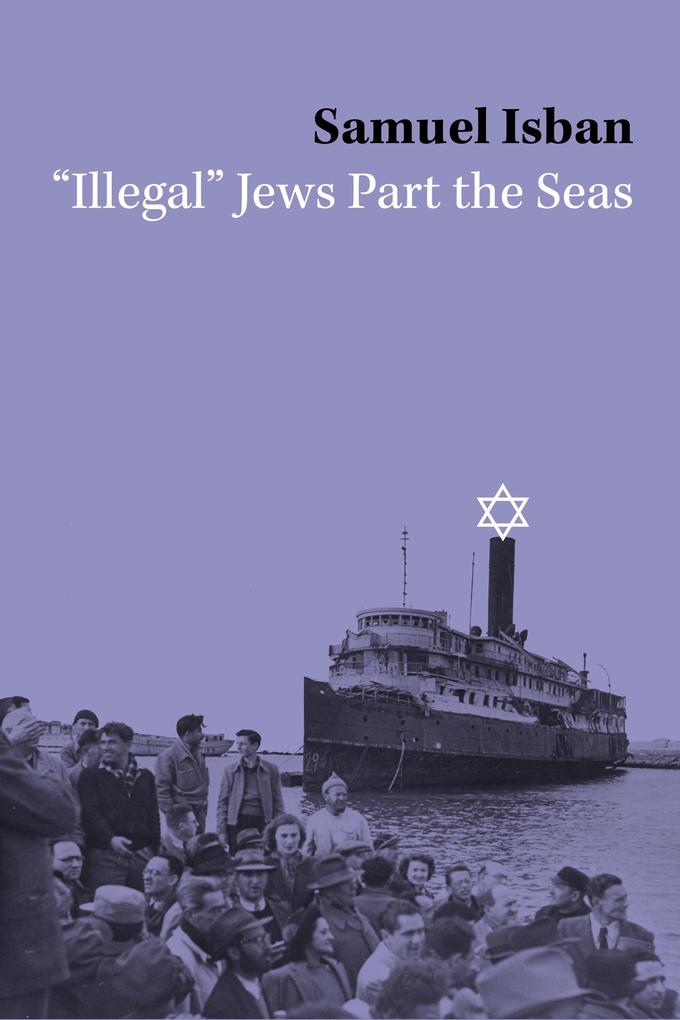 Illegal Jews Part the Seas