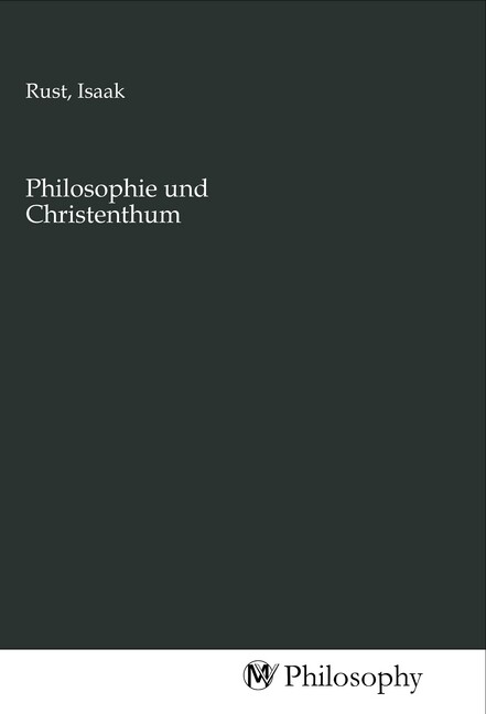 Philosophie und Christenthum