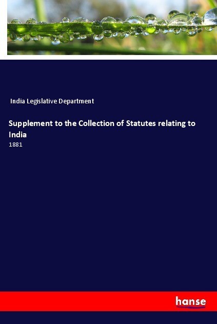 Supplement to the Collection of Statutes relating to India