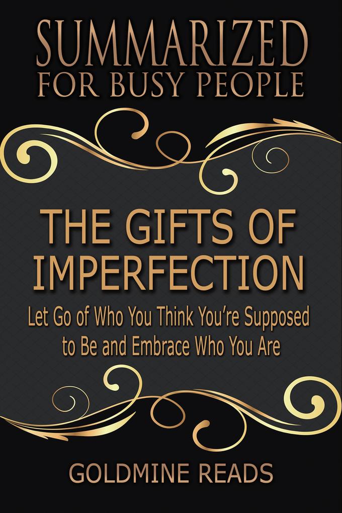 Summarized for Busy People - The Gifts of Imperfection