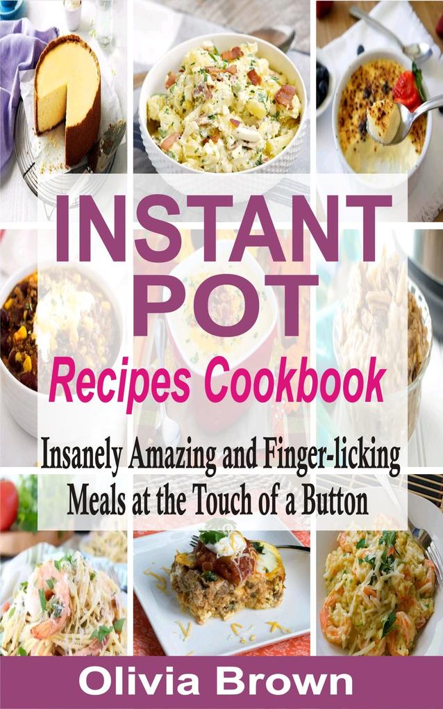 Instant Pot Recipes Cookbook