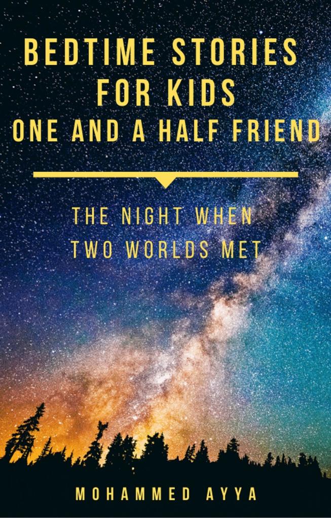 Bedtime Stories For Kids - One and a Half Friend