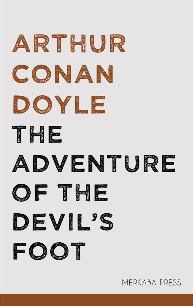 The Adventure of the Devil‘s Foot