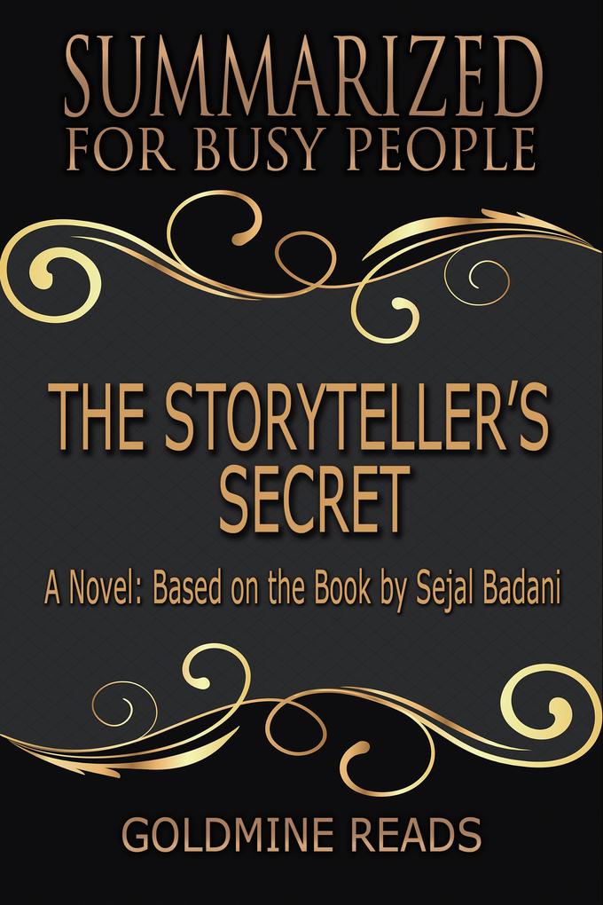 The Storyteller‘s Secret - Summarized for Busy People