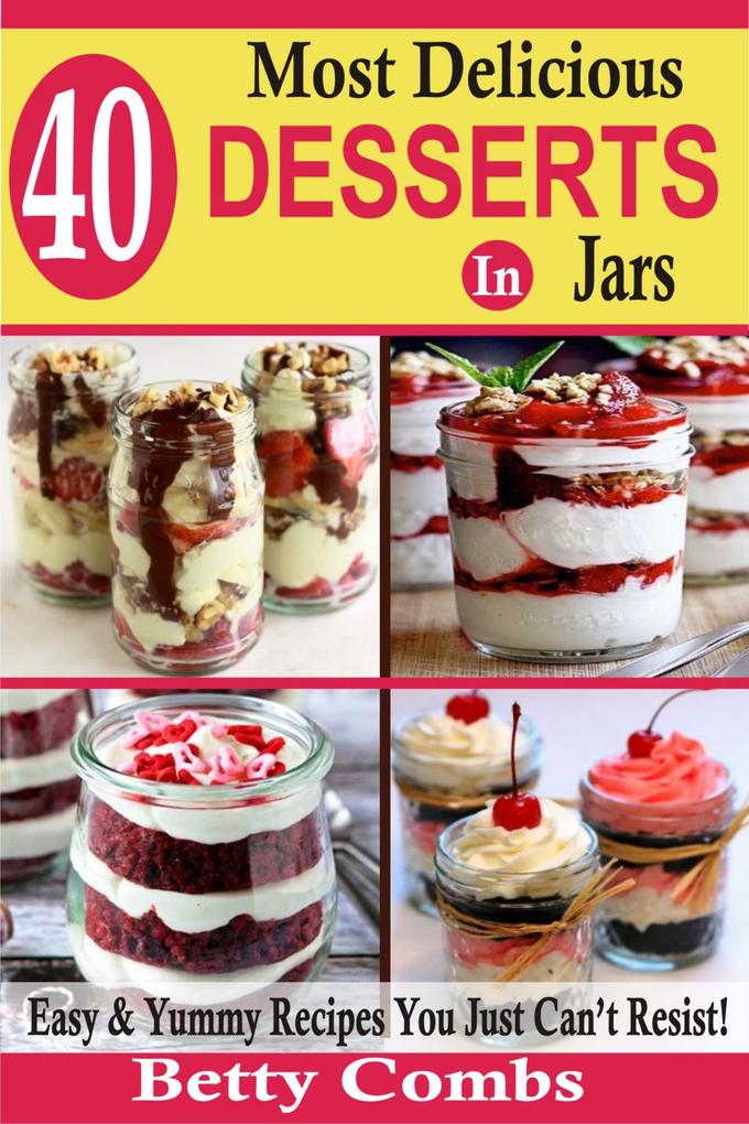 40 Most Delicious Desserts In Jars