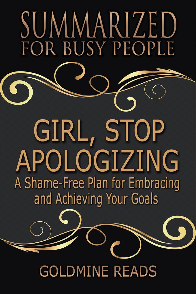 Summarized for Busy People - Girl Stop Apologizing