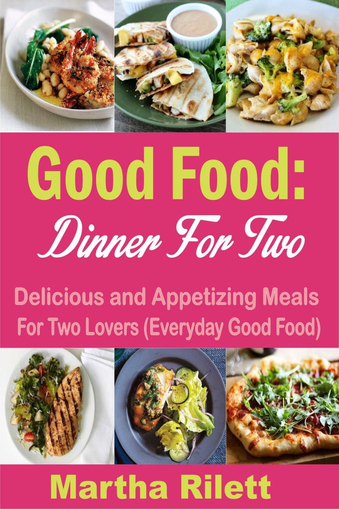 Good Food: Dinner for Two