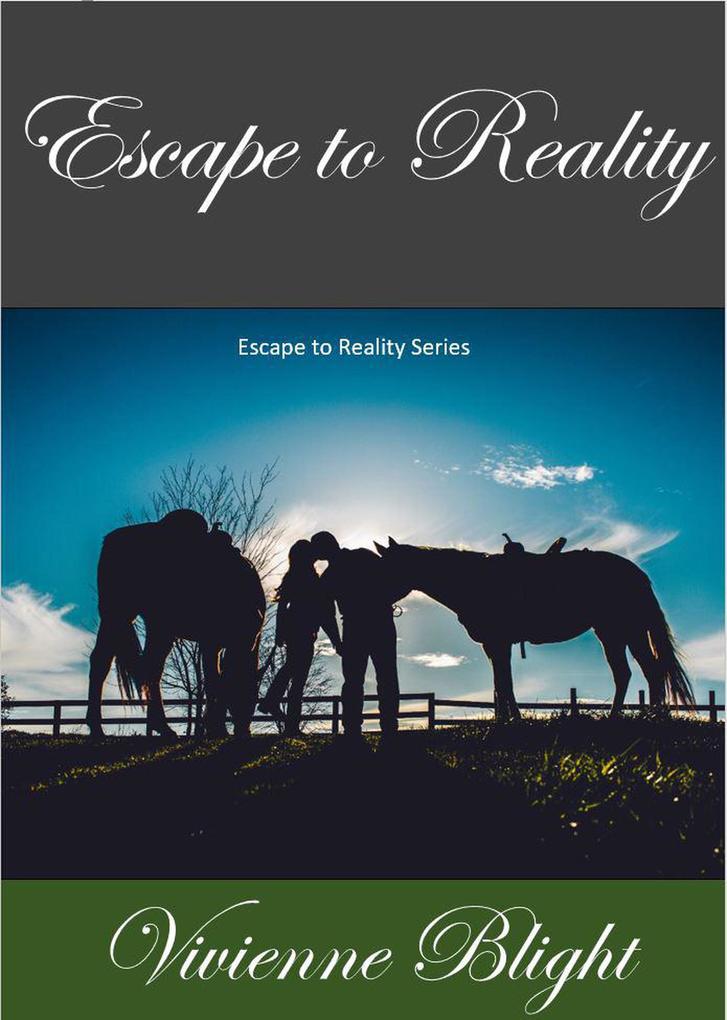 Escape to Reality (Escape to Reality Series #1)