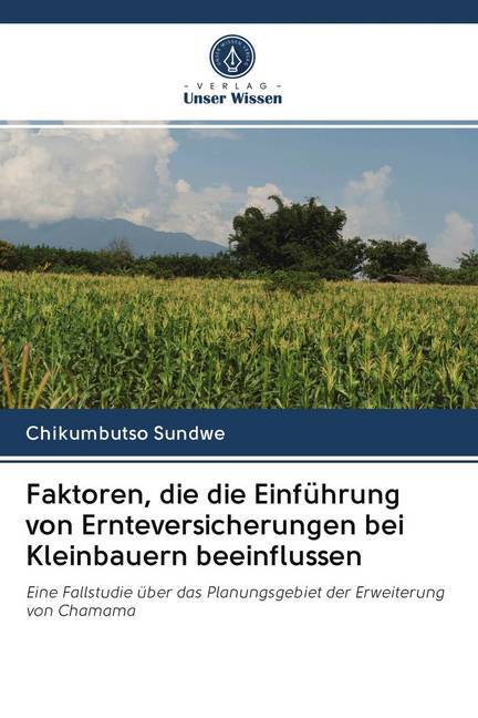 Faktoren die die Einführung von Ernteversicherungen bei Kleinbauern beeinflussen