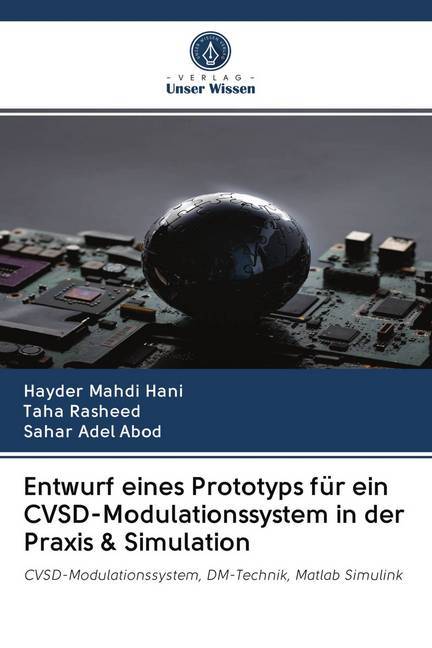 Entwurf eines Prototyps für ein CVSD-Modulationssystem in der Praxis & Simulation
