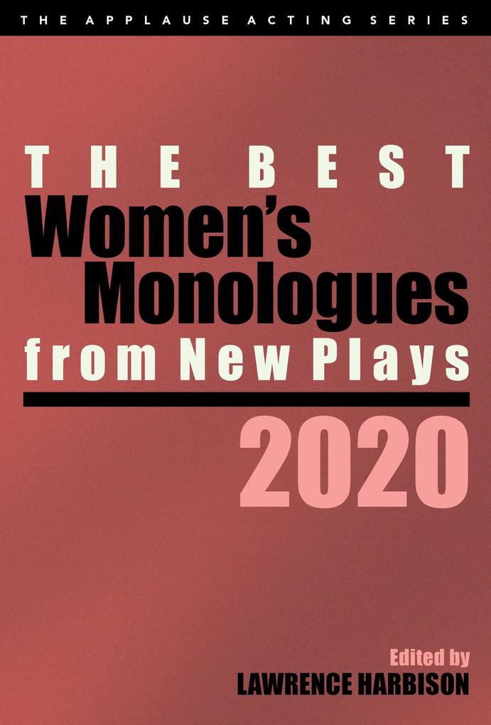 The Best Women‘s Monologues from New Plays 2020