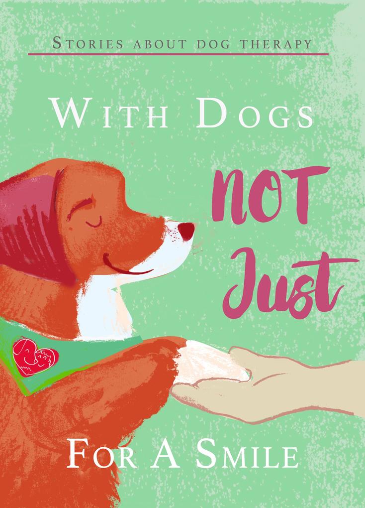 With Dogs Not Just for a Smile
