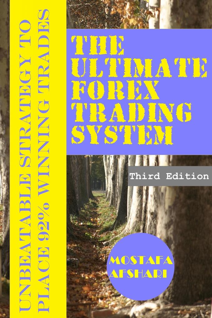 The Ultimate Forex Trading System