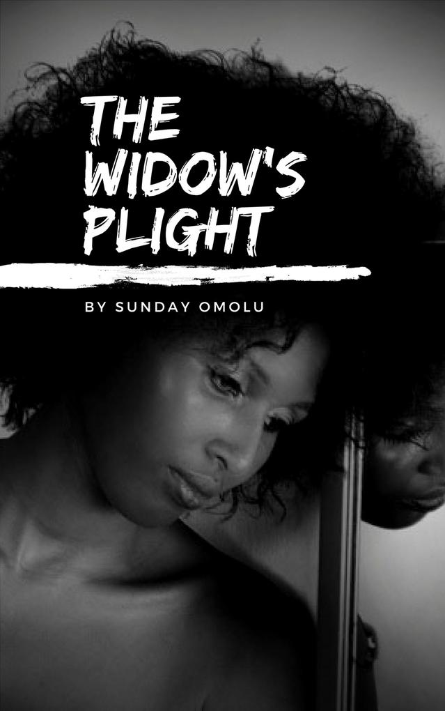 The Widow‘s Plight