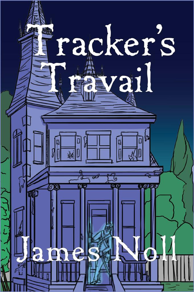 Tracker's Travail