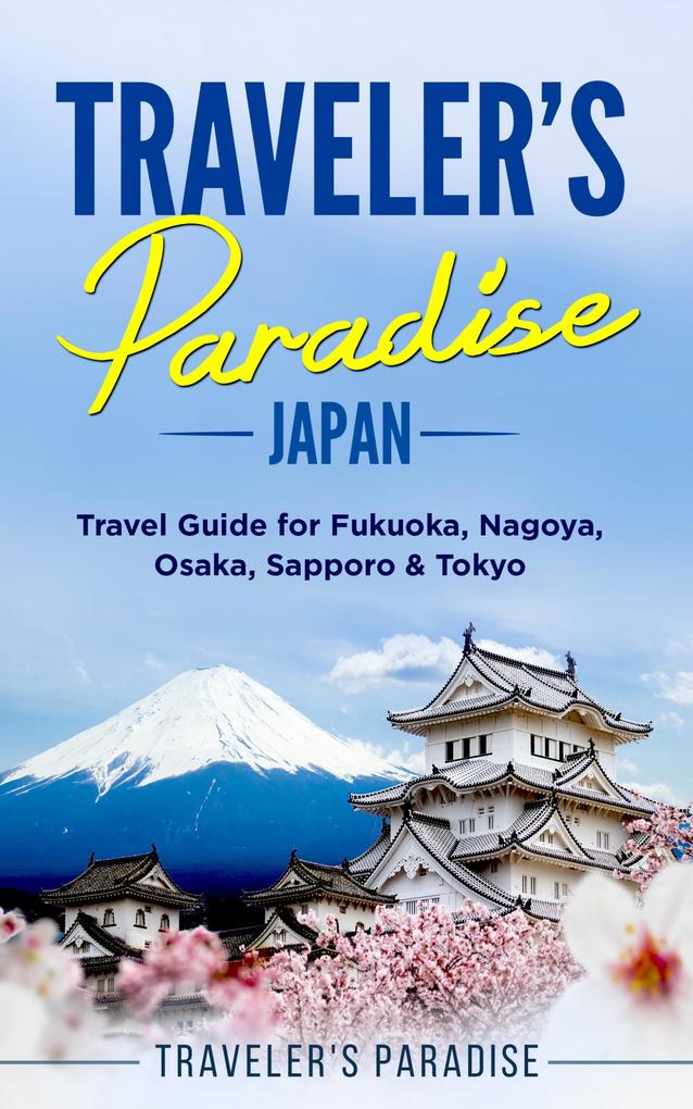Traveler‘s Paradise - Japan