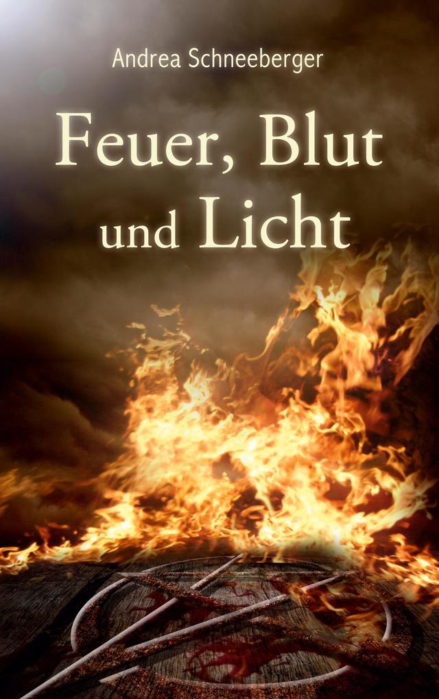 Feuer Blut und Licht