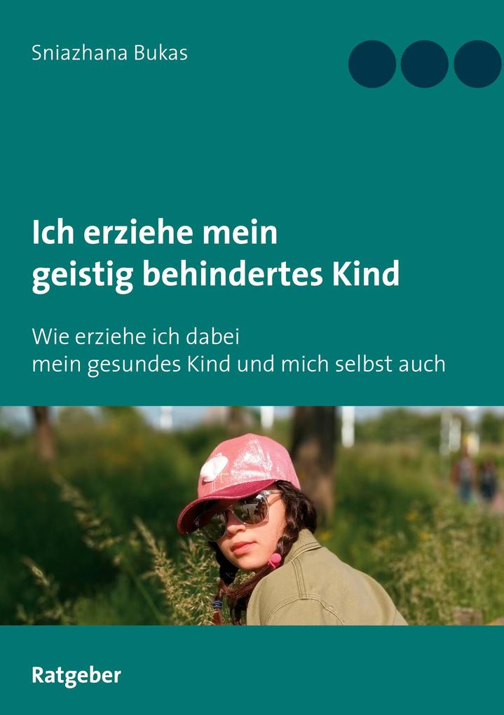 Image of Ich erziehe mein geistig behindertes Kind