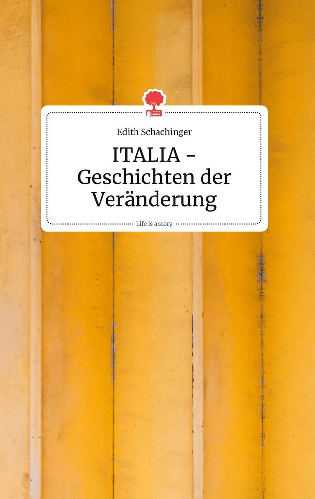 Image of ITALIA - Geschichten der Veränderung. Life is a Story - story.one